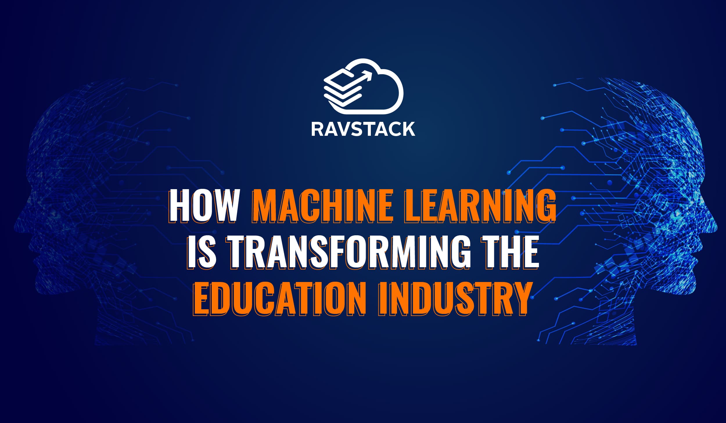 How Machine Learning is transforming the education industry